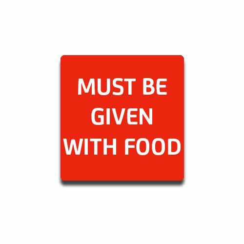 Dispensary Labels - Must be given with food